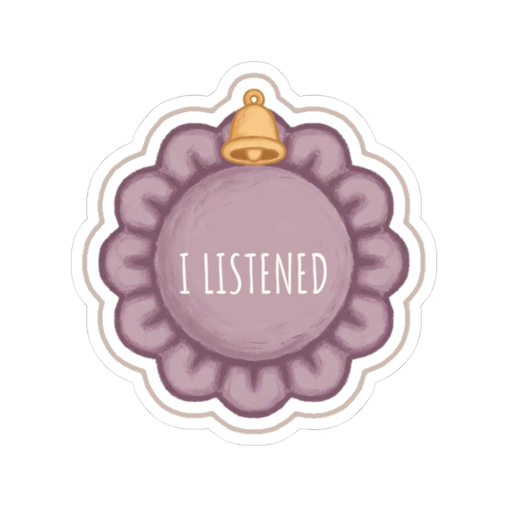 Listened Kiss-Cut Sticker