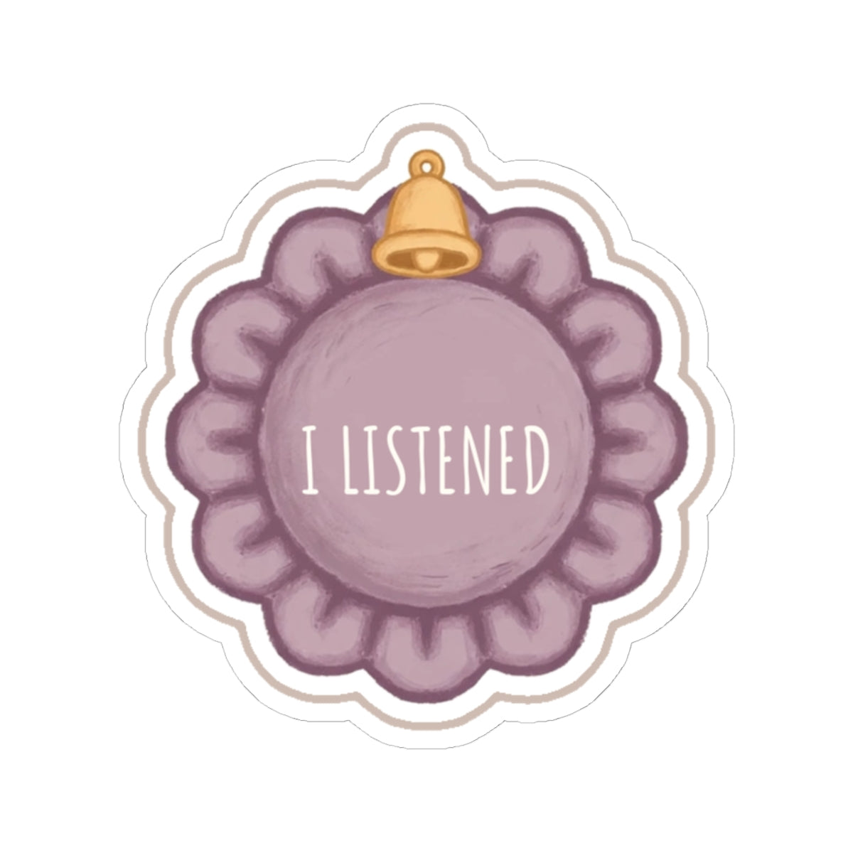 Listened Kiss-Cut Sticker