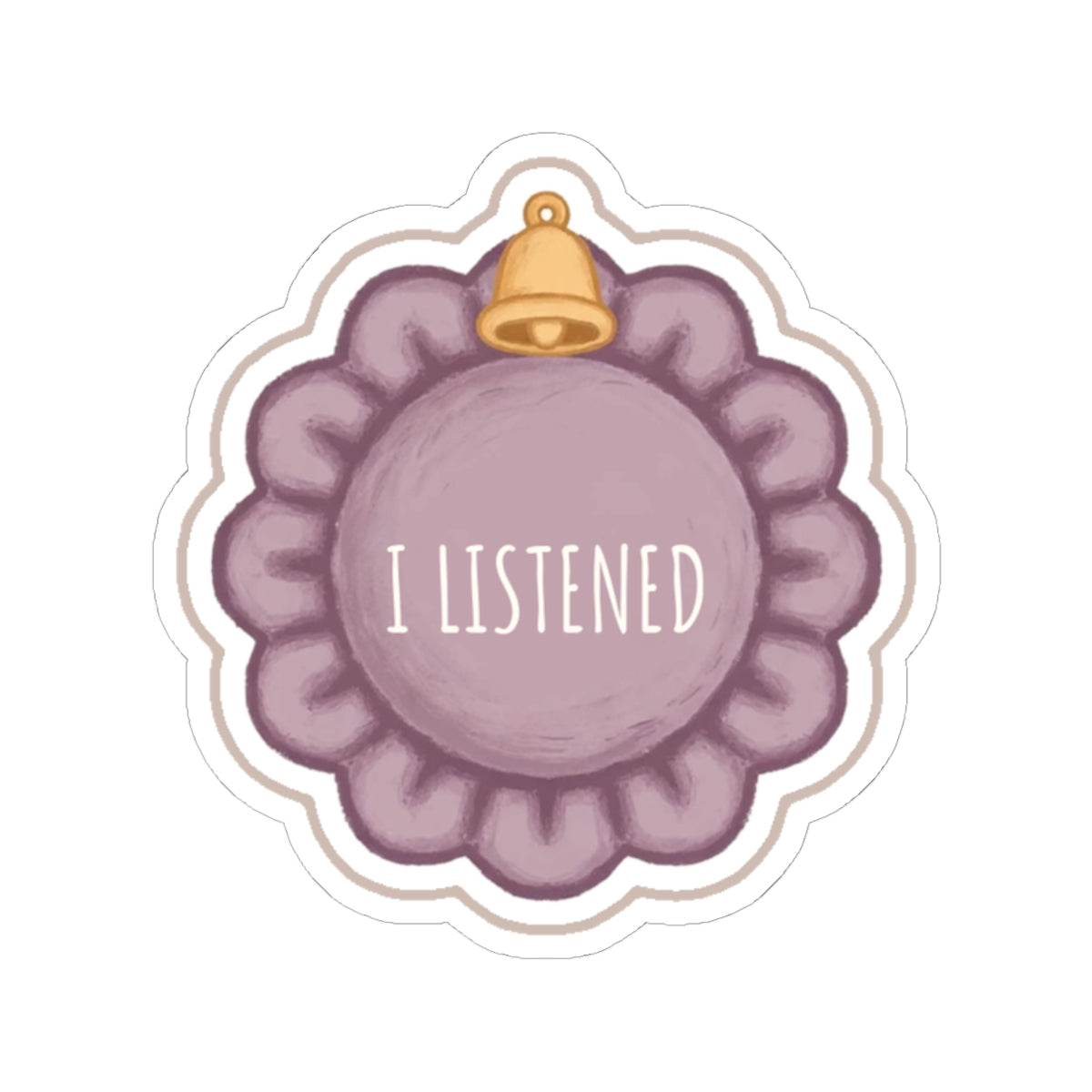 Listened Kiss-Cut Sticker