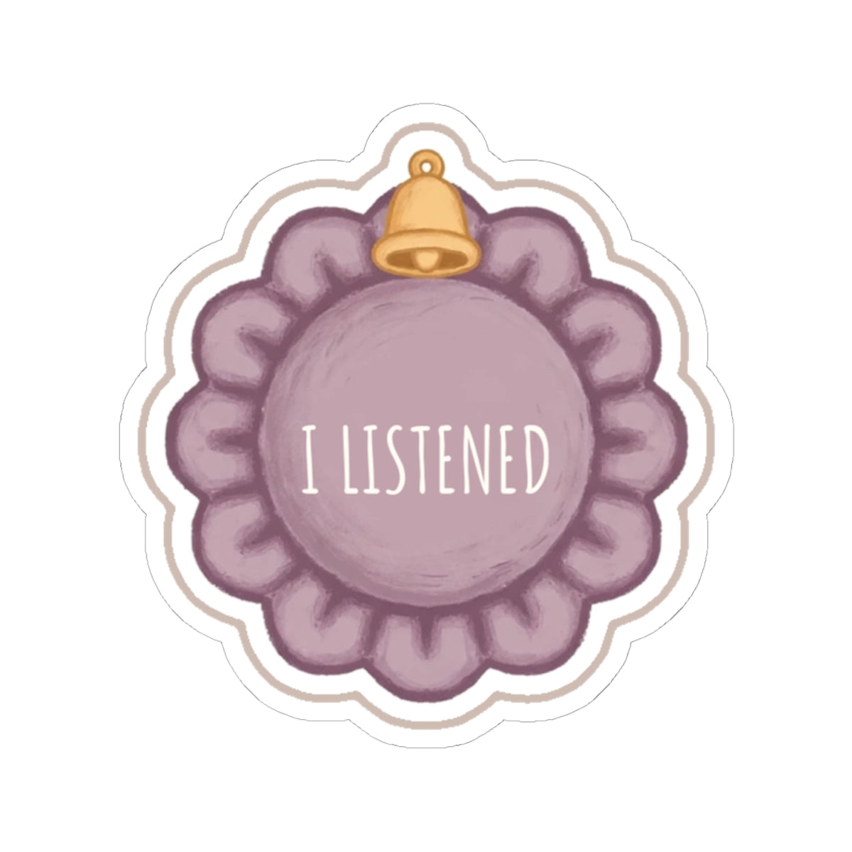 Listened Kiss-Cut Sticker