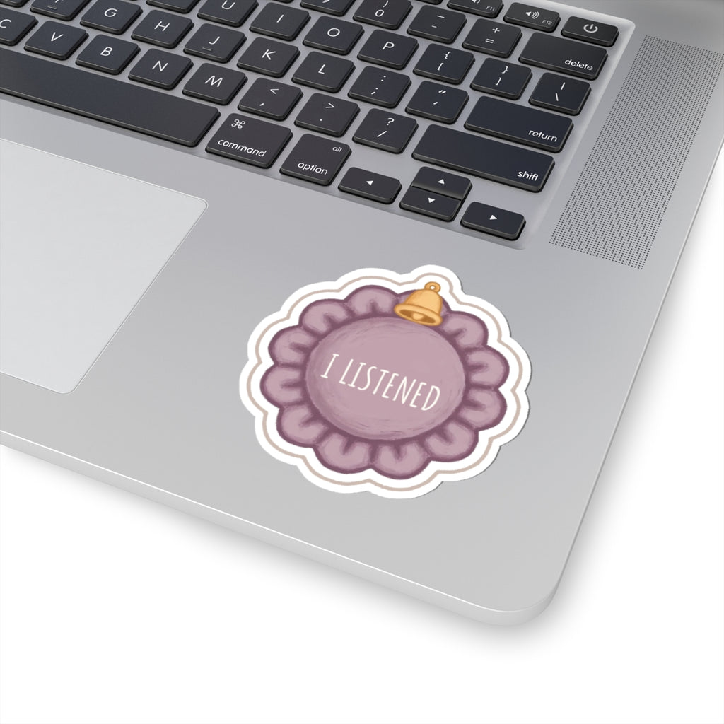 Listened Kiss-Cut Sticker
