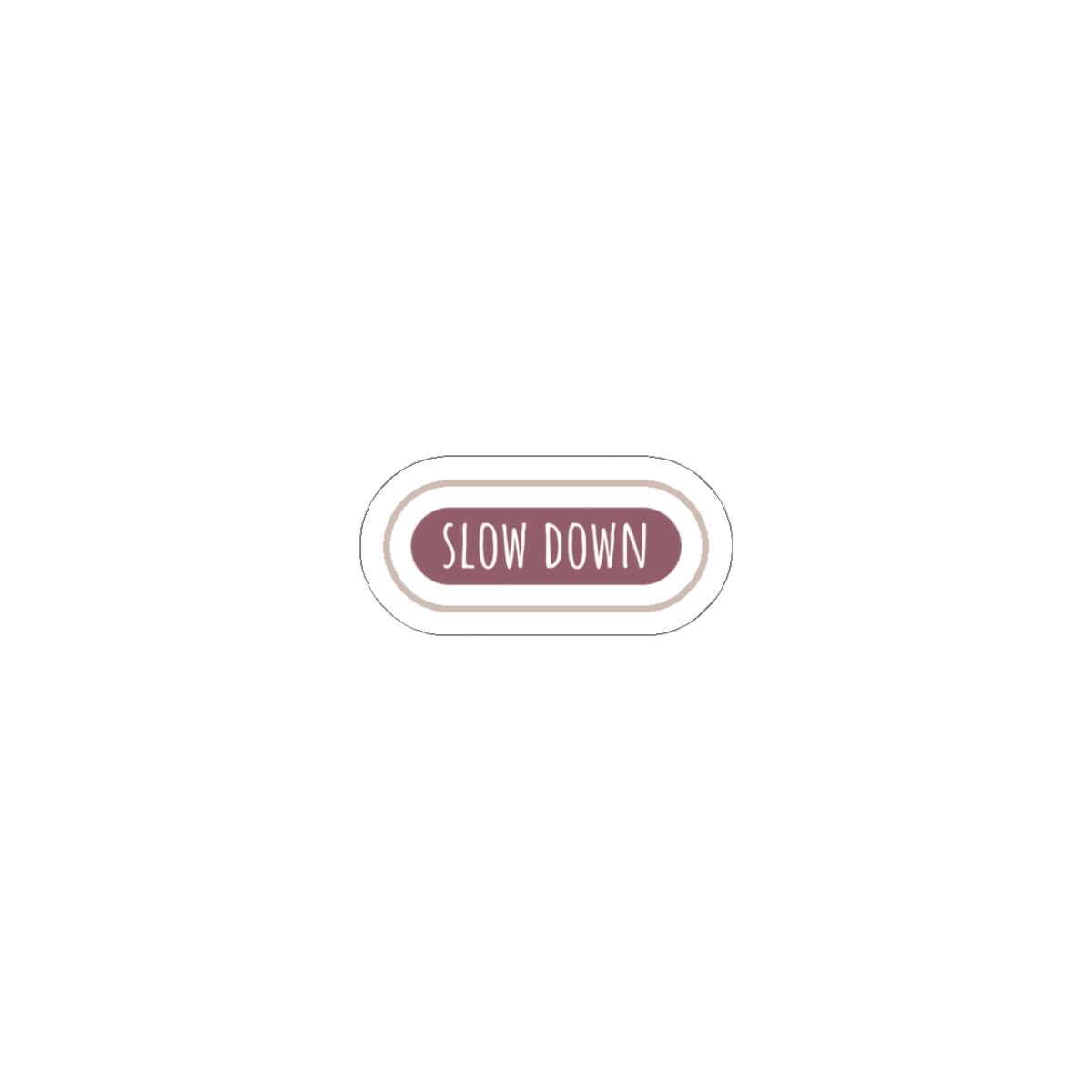 Slow Down Capsule Kiss-Cut Sticker