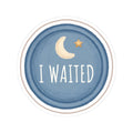 Waited Kiss-Cut Sticker